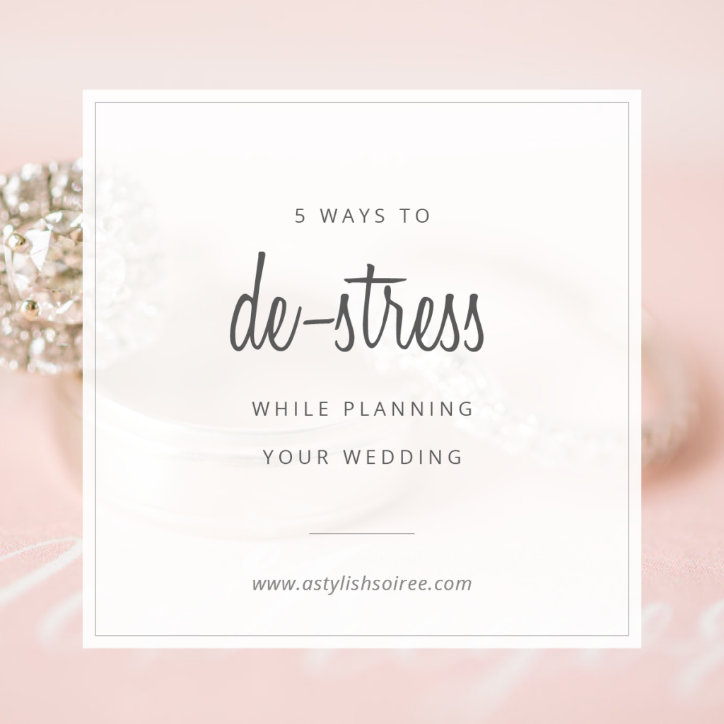 Wedding Planning Dallas | 5 Ways to De-Stress While Planning Your Wedding