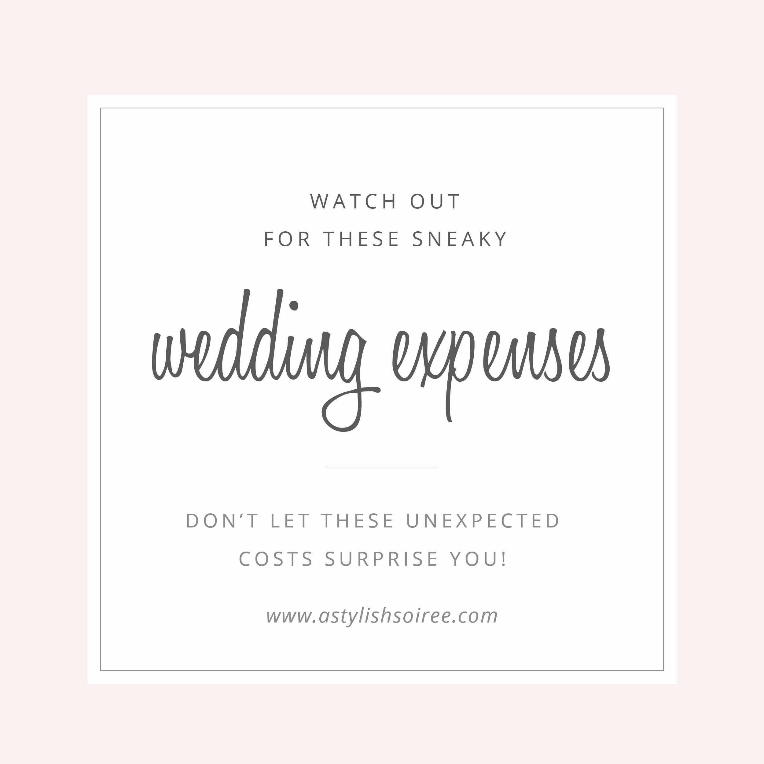 Sneaky Wedding Expenses | A Stylish Soiree: Budget for These Unexpected Wedding Costs